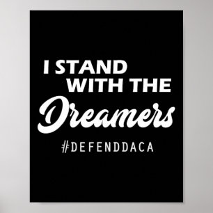 Ich stehe hinter den DACA-Traumjägern Anti-Trump-G Poster