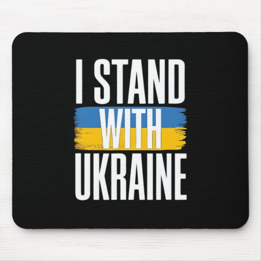 Ich stehe hinter der Ukraine Feste ukrainische Fla Mousepad (Vorne)