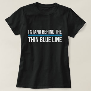 Ich stehe hinter dünnen Blue Line T-Shirt