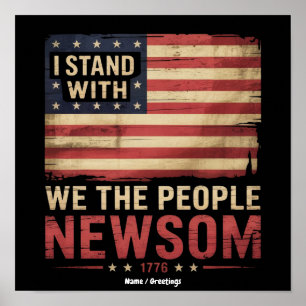 Ich stehe hinter Gavin Newsom, Gouverneur Unterstü Poster
