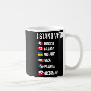 Ich stehe hinter Kanada Grönland Mexiko Panama Gaz Kaffeetasse