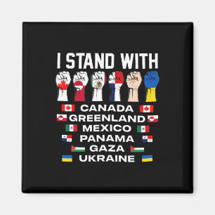 Ich stehe hinter Kanada Grönland Mexiko Panama Gaz Magnet