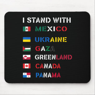 Ich stehe hinter Kanada Grönland Mexiko Panama Gaz Mousepad
