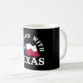 Ich stehe hinter Texas Kaffeetasse (VorderseiteRechts)