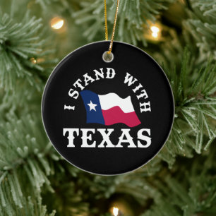 Ich stehe hinter Texas Keramik Ornament