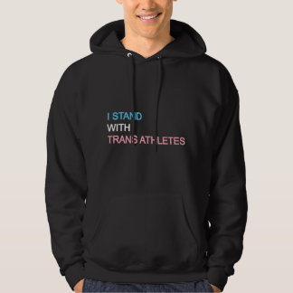 Ich stehe hinter Trans-Athleten Hoodie