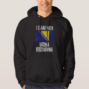 Ich stehe mit der bosnischen Flagge Bosnien-Herzeg Hoodie