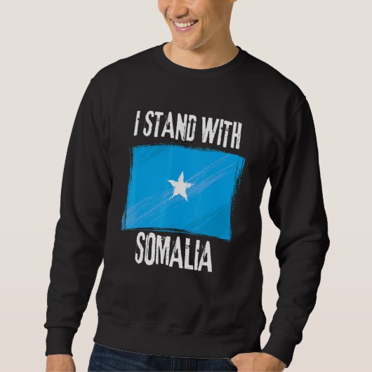 Ich stehe mit der somalischen Flagge Sweatshirt (Vorderseite)