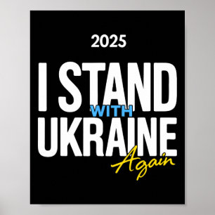 Ich stehe mit der Ukraine 2025 Shirts Ukrainische Poster
