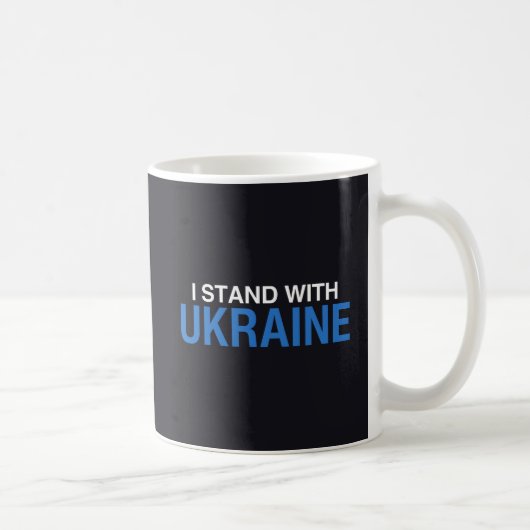 Ich stehe mit der Ukraine Kaffeetasse (Rechts)