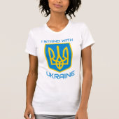 Ich stehe mit der Ukraine T-Shirt (Vorderseite)