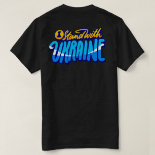 Ich stehe mit der Ukraine T-Shirt