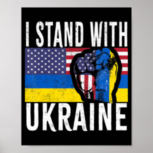 Ich stehe mit der ukrainischen Fahne der amerikani Poster