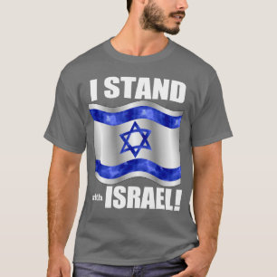 Ich stehe mit Israel! T-Shirt
