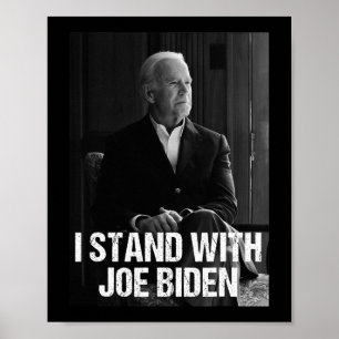Ich stehe mit Joe Biden 1 Poster