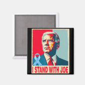 Ich stehe mit Joe Support Biden Prostatakrebs pra Magnet (Vorderseite/Rückseite)