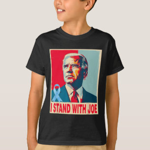 Ich stehe mit Joe Support Biden Prostatakrebs pra T-Shirt