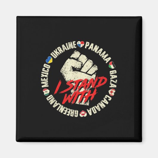 Ich stehe mit Kanada Grönland Mexiko Panama Gaza U Magnet (Vorne)