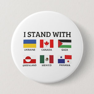 Ich stehe mit Kanada Mexiko Gaza Ukraine Button