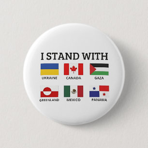 Ich stehe mit Kanada Mexiko Gaza Ukraine Button