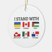 Ich stehe mit Kanada Mexiko Gaza Ukraine Keramik Ornament (Links)
