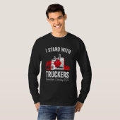 Ich stehe mit LKWs Trucker Support Freedom Conv T-Shirt (Vorne ganz)