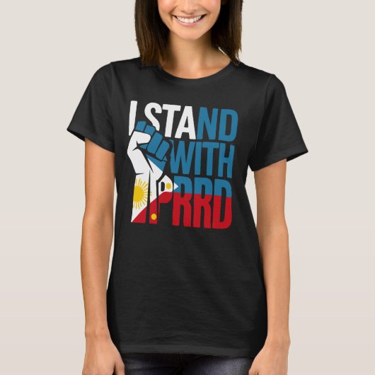 Ich stehe mit PRRD T-Shirt (Vorderseite)