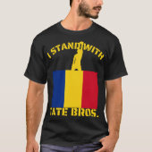 ICH STEHE MIT TATE BROS. RUMÄNIEN FLAG RUMÄNIEN T-Shirt (Vorderseite)