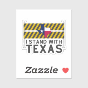 Ich stehe mit Texas Aufkleber
