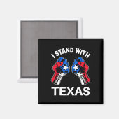 Ich stehe mit Texas Funny Texas Flag Texan Pride B Magnet (Vorderseite/Rückseite)