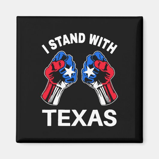 Ich stehe mit Texas Funny Texas Flag Texan Pride B Magnet (Vorne)
