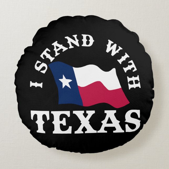 Ich stehe mit Texas Rundes Kissen (Vorderseite)