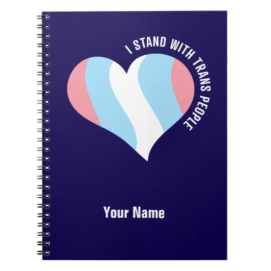 Ich stehe mit Trans People Custom Spiralnotebook Notizblock (Vorderseite)
