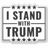 Ich stehe mit Trump 2024-Zeichen Aufkleber (Vorderseite)