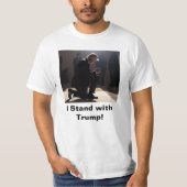 Ich stehe mit Trump da! T-Shirt (Vorderseite)