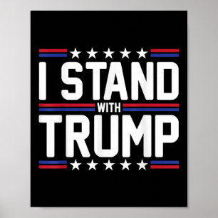 Ich stehe mit Trump in der amerikanischen Flagge u Poster