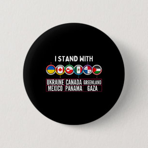 Ich stehe mit Ukraine Kanada Gaza Mexiko Panama Me Button