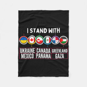 Ich stehe mit Ukraine Kanada Gaza Mexiko Panama Me Fleecedecke