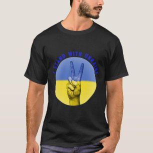 Ich stehe mit Ukraine Ukrainische Flagge Ukrainer T-Shirt