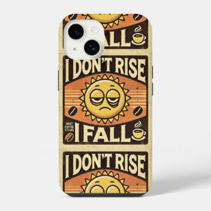 „Ich stehe nicht auf, ich falle“ Lustiges Gesche iPhone 14 Hülle