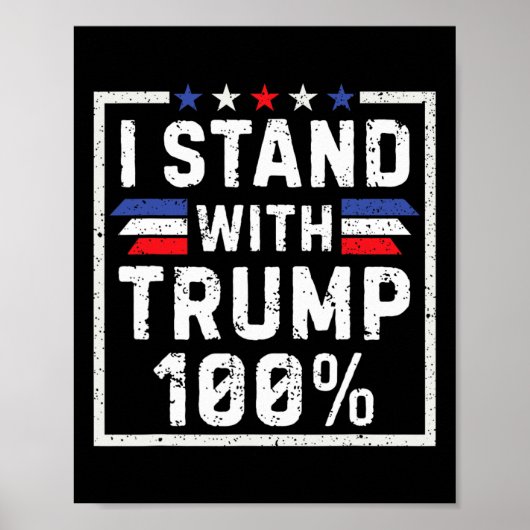 Ich stehe zu 100% hinter Trump Poster (Vorne)