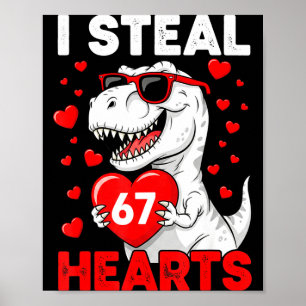 Ich stehle 67 Herzen Lustiger 67 Valentinstag Dino Poster