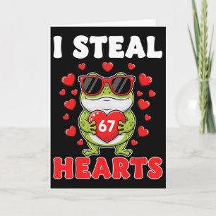 Ich stehle 67 Herzen Valentinstag 67 Meme 6 7 Fros Karte