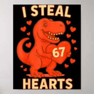 Ich stehle 67 Herzen Valentinstag 67 Meme 6 7  Poster