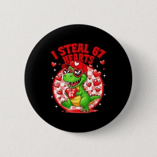 Ich stehle 67 Herzen Valentinstag 67 Meme 6 7 T-re Button