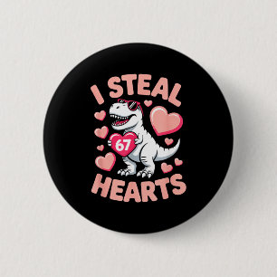 Ich stehle 67 Herzen Valentinstag 67 Meme 6 7 T-re Button