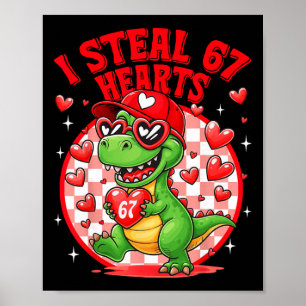 Ich stehle 67 Herzen Valentinstag 67 Meme 6 7 T-re Poster