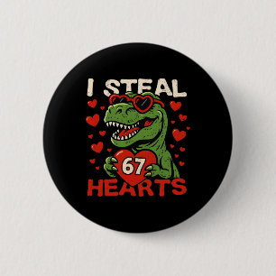 Ich stehle Herzen 67 Lustiger Valentins-T-Rex-Dino Button