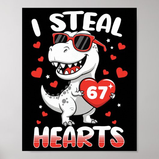 Ich stehle Herzen 67 Meme Lustiger Dinosaurier Val Poster (Vorne)