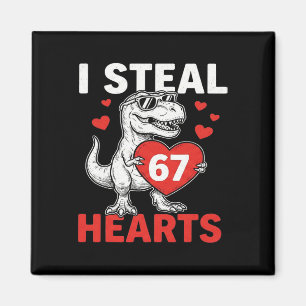 Ich stehle Herzen 67 Valentinstag 67 Meme 6 7 T-re Magnet